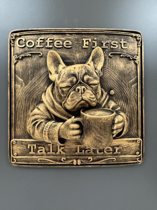 Coffee First Talk Later Sign | Grumpy Frenchie Wall Plaque | French Bulldog Coffee Decor | Funny Kitchen Wall Art | Dog Lover Gift