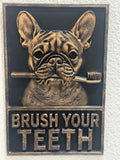 French Bulldog "Brush Your Teeth" 3D Wall Plaque - Dog Bathroom Decor