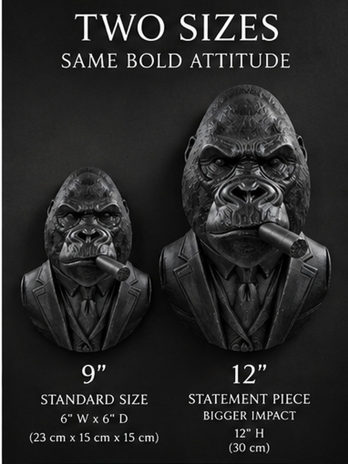 Size comparison of the 9 in. and 12 in. black gorilla cigar busts